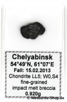 Chelyabinsk (Tscheljabinsk) Meteorit - 0,920 g Chelyabinsk (Tscheljabinsk) Meteorit - 0,920 g