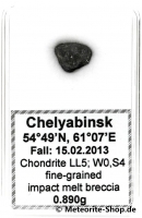 Chelyabinsk (Tscheljabinsk) Meteorit - 0,890 g Chelyabinsk (Tscheljabinsk) Meteorit - 0,890 g