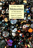 A Color Atlas of Meteorites in Thin Section A Color Atlas of Meteorites in Thin Section