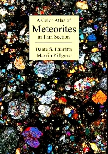 A Color Atlas of Meteorites in Thin Section
