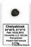 Chelyabinsk (Tscheljabinsk) Meteorit - 0,775 g Chelyabinsk (Tscheljabinsk) Meteorit - 0,775 g